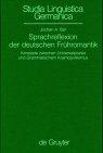 Sprachreflexion der deutschen Frühromantik: Konzepte zwischen Universalpoesie und Grammatischen Kosmopolitismus. Mit lexikographischem Anhang: ... (Studia Linguistica Germanica, Band 50)