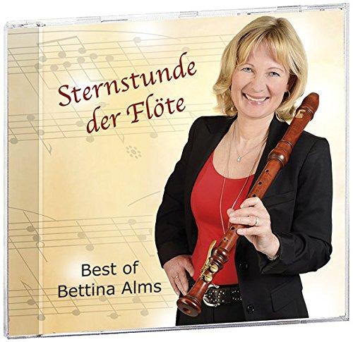 Sternstunde der Flöte: Best of Bettina Alms