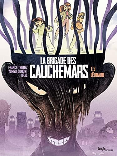 La brigade des cauchemars. Vol. 5. Léonard