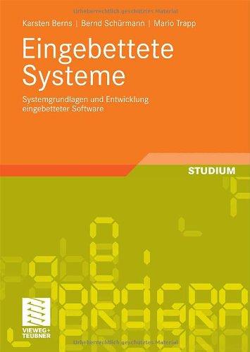 Eingebettete Systeme: Systemgrundlagen und Entwicklung Eingebetteter Software (German Edition)