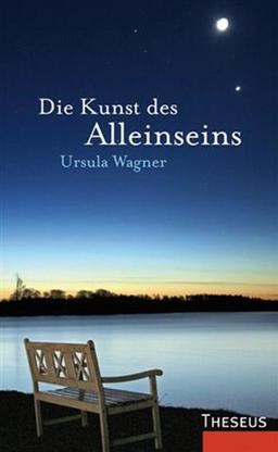 Die Kunst des Alleinseins