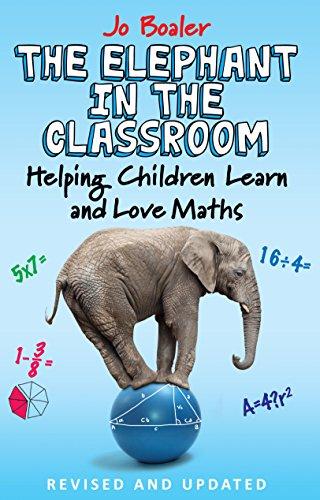 The Elephant in the Classroom: Helping Children Learn and Love Maths