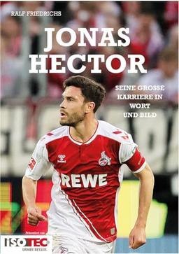 Jonas Hector: Seine große Karriere in Wort und Bild