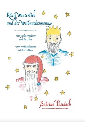 König Winterlieb und der Weihnachtsmann