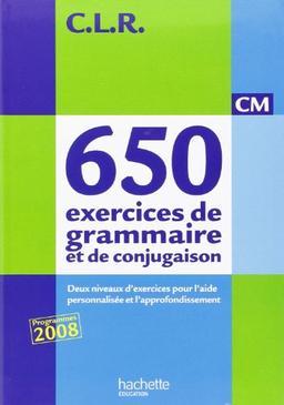 650 exercices de grammaire et de conjugaison, CM : deux niveaux d'exercices pour l'aide personnalisée et l'approfondissement