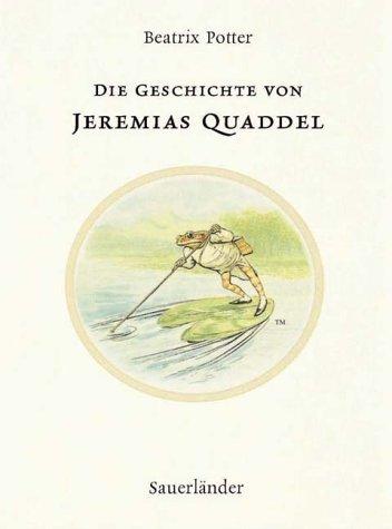 Die Geschichte von Jeremias Quaddel