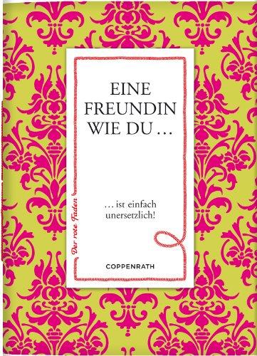 Der rote Faden No.43: Eine Freundin wie du ...: ... ist einfach unersetzlich! (Verkaufseinheit)