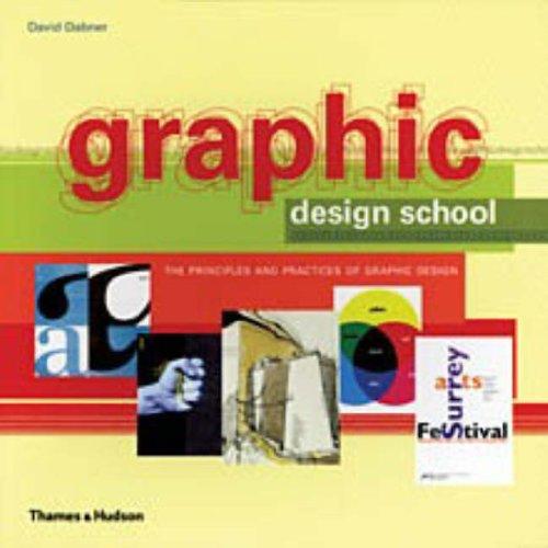 Graphic Design School: The Principles and Practices of Graphic Design