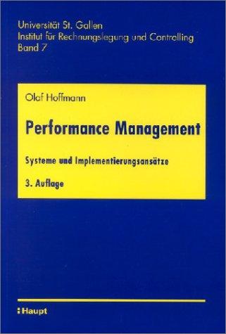 Performance Management. Systeme und Implementierungsansätze. (Schwerpunkt Balanced Scorecard)