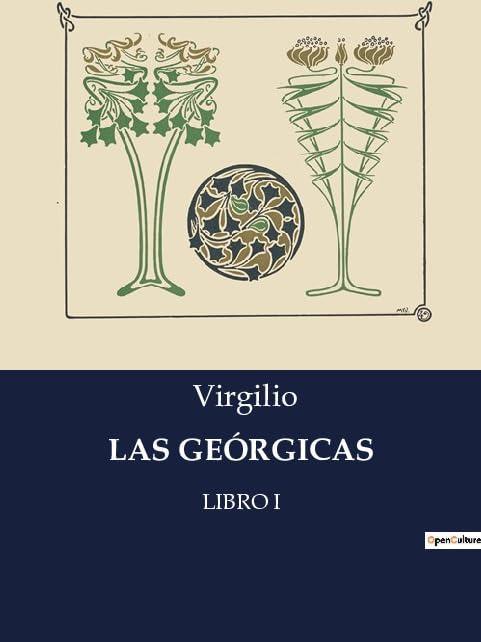 LAS GEÓRGICAS: LIBRO I