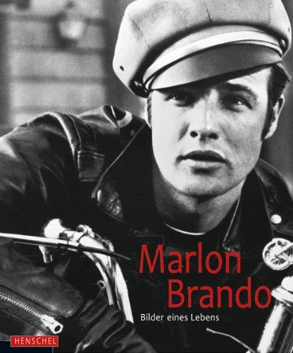 Marlon Brando: Bilder eines Lebens