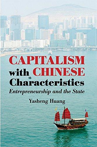 Capitalism with Chinese Characteristics: Entrepreneurship and the State