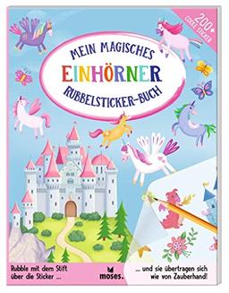 Mein magisches Rubbelsticker-Buch Einhörner: Rubble mit dem Stift über die Sticker