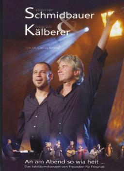 Schmidbauer & Kälberer - An am Abend so wia heit - Live Doppel-DVD