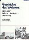 Geschichte des Wohnens, 5 Bände, Band 4, 1918-1945: Reform, Reaktion, Zerstörung: Bd. 4