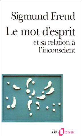 Le mot d'esprit et sa relation à l'inconscient