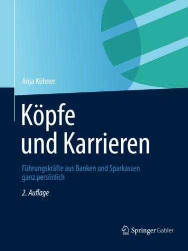 Kopfe Und Karrieren: Fuhrungskrafte Aus Banken Und Sparkassen Ganz Personlich (German Edition)