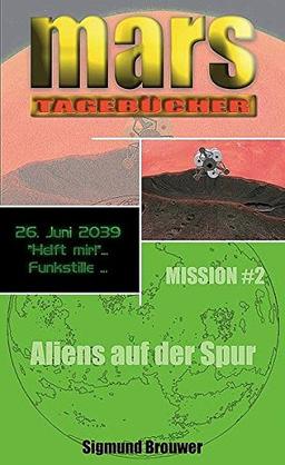 Den Aliens auf der Spur (Die Mars-Tagebücher)