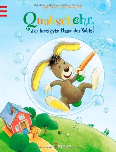 Quatschohr, der lustigste Hase der Welt