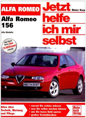 Alfa Romeo 156: Limousine und Kombi / Benziner bis 2005 und Diesel bis 2003