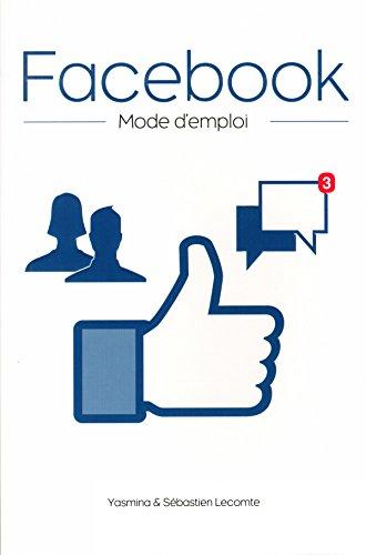 Facebook : mode d'emploi