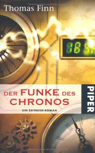 Der Funke des Chronos: Ein Zeitreise-Roman