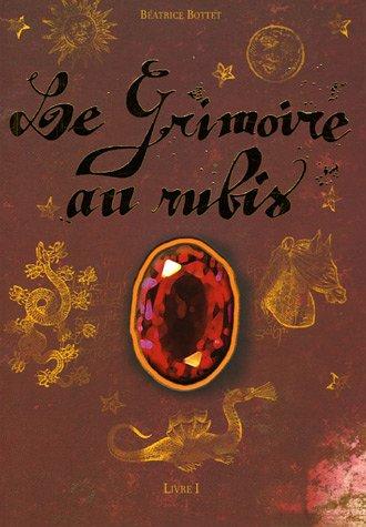 Le grimoire au rubis. Vol. 1. Bertoul et le secret des hiboux