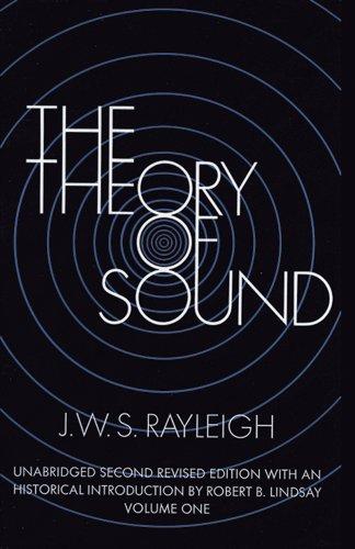 The Theory of Sound, Volume One (Dover Books on Physics)