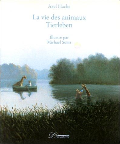 La vie des animaux. Tierleben