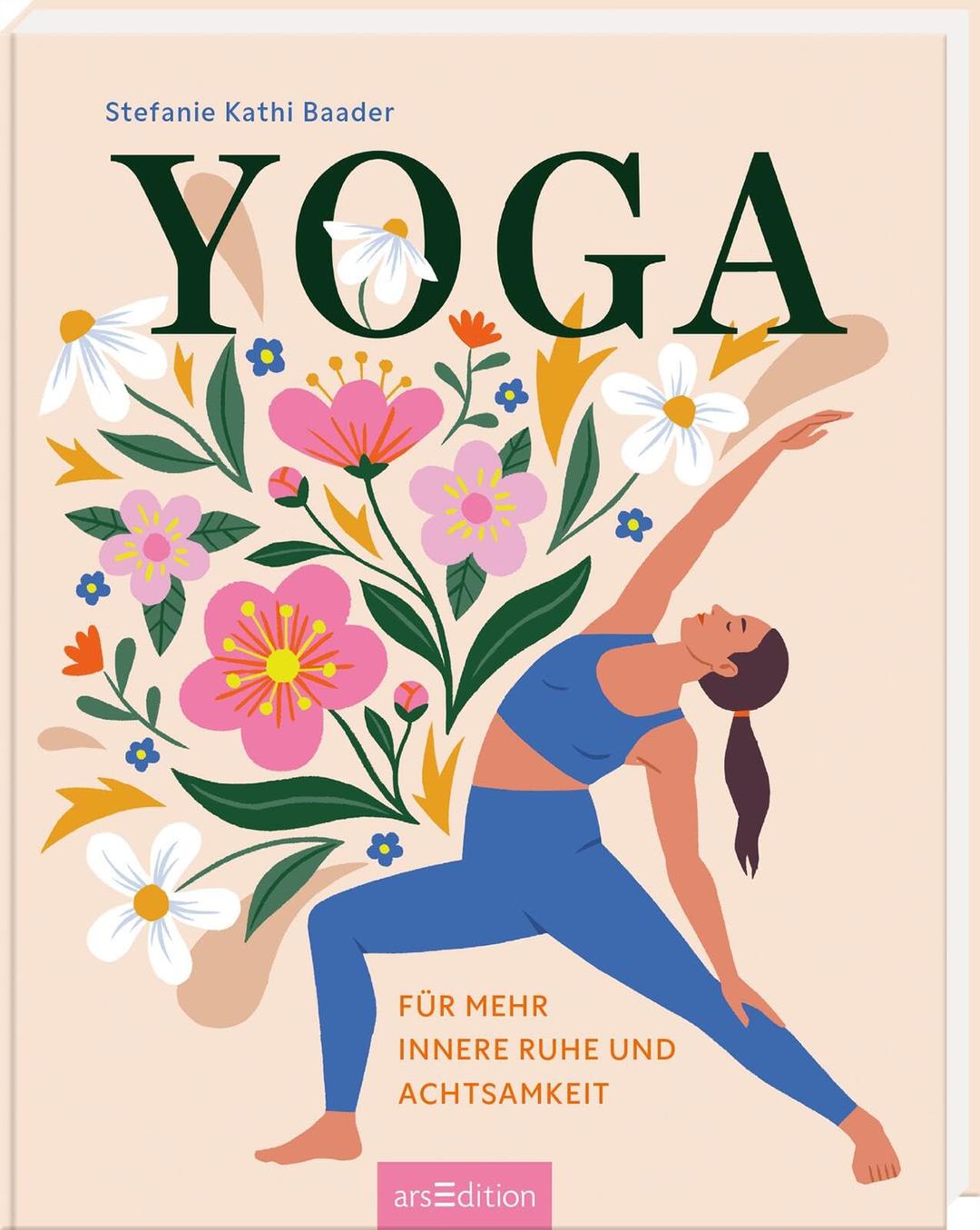 Yoga: Für mehr innere Ruhe und Achtsamkeit | Liebevoll illustriertes Geschenk über die Welt des Yoga