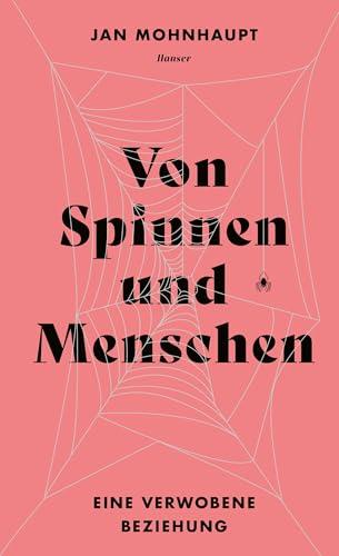 Von Spinnen und Menschen: Eine verwobene Beziehung