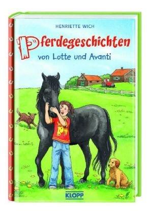 Pferdegeschichten von Lotte und Avanti