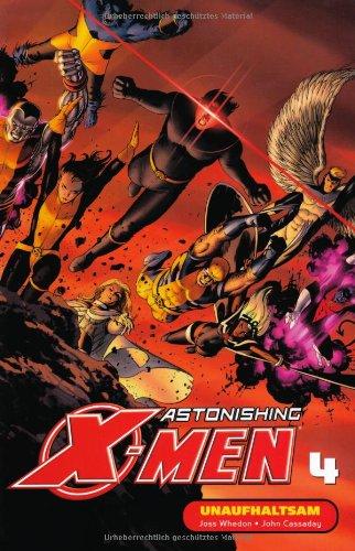 Astonishing X-Men, Band 4: Unaufhaltsam