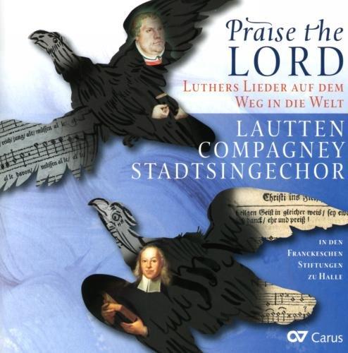 Praise the Lord-Luthers Lieder auf dem Weg in die Welt