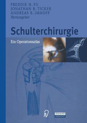 Schulterchirurgie. Ein Operationsatlas