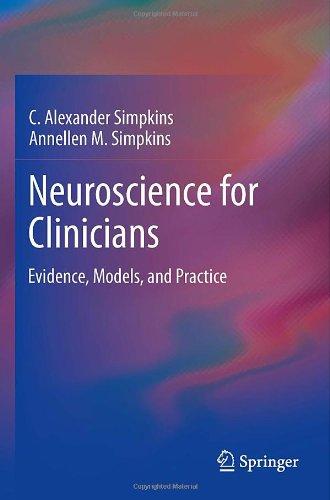 Neuroscience for Clinicians: Evidence, Models, and Practice