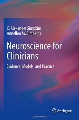 Neuroscience for Clinicians: Evidence, Models, and Practice