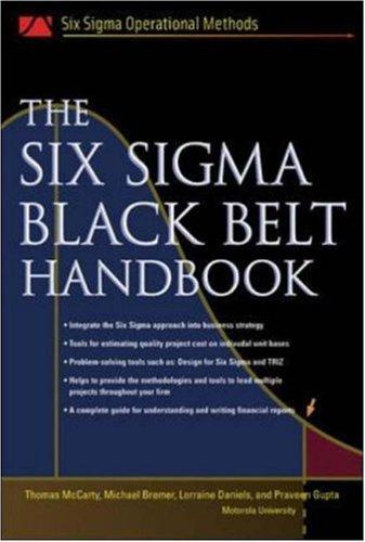 The Six Sigma Black Belt Handbook (Six SIGMA Operational Methods)