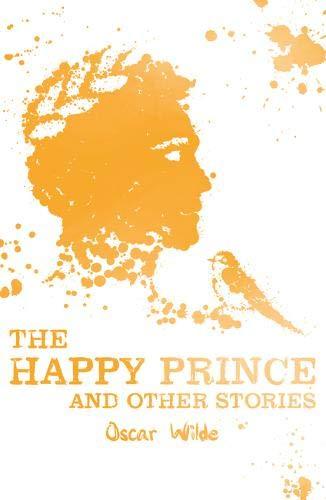 Wilde, O: The Happy Prince and Other Stories (Scholastic Classics)