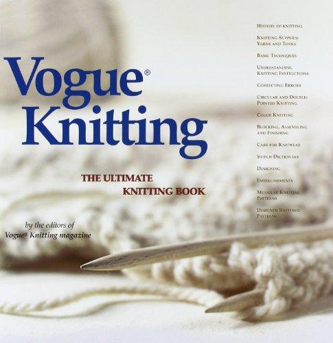 Vogue (R) Knitting the Ultimate Knitting Book