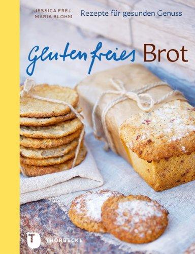 Glutenfreies Brot - Rezepte für gesunden Genuss