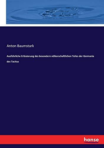 Ausführliche Erläuterung des besondern völkerschaftlichen Teiles der Germania des Tacitus