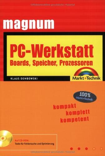 PC-Werkstatt: Boards, Speicher, Prozessoren (Magnum)