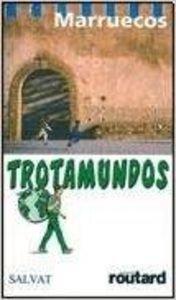 Marruecos: La guía del routard (Trotamundos)