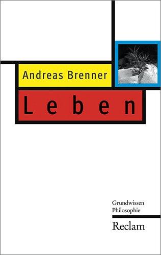 Leben: Grundwissen Philosophie