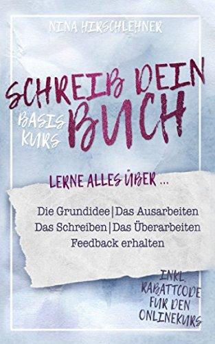 SCHREIB DEIN BUCH: Basiskurs