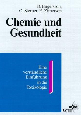 Chemie und Gesundheit. Eine verständliche Einführung in die Toxikologie