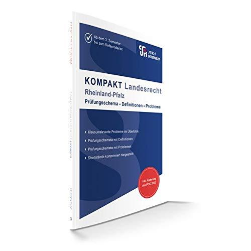 KOMPAKT Landesrecht - Rheinland-Pfalz: Auf knapp 100 Seiten: Probleme und Definitionen im Überblick (KOMPAKT: Grundsätzlich jeder Problembereich auf 2 Seiten dargestellt)