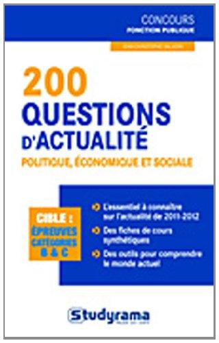 200 questions d'actualité politique, économique et sociale : 2011-2012