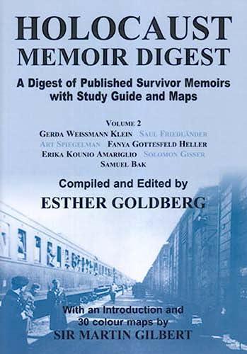 Holocaust Memoir Digest: A Digest Of Published Survivor Memoirs With Study Guide And Maps (Holocaust Memoir Digest: A Digest of Published Memoirs Including Study Guide and Maps)